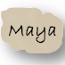 Maya name.png